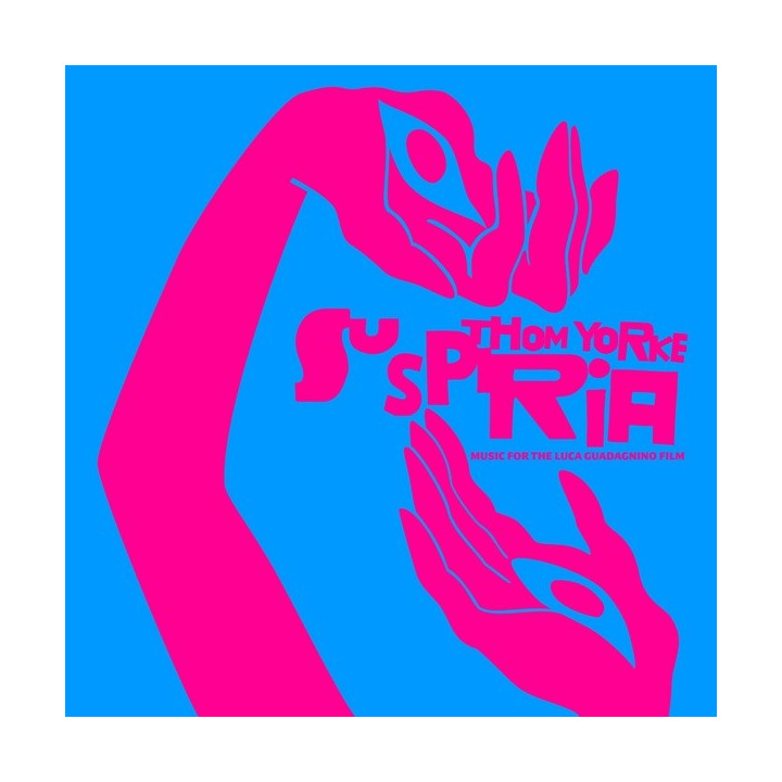 THOM YORKE - SUSPIRIA (MUSIC FOR THE LUCA GUADAGNINO FILM)