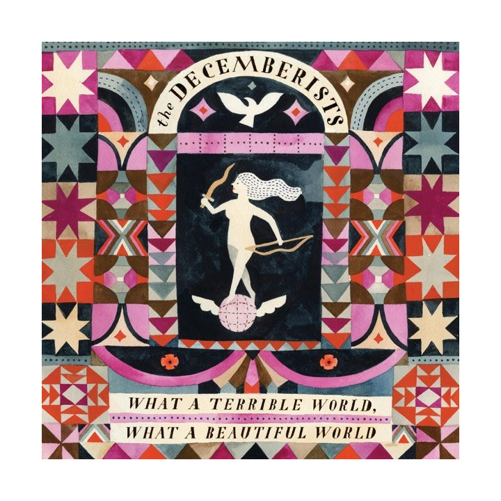 THE DECEMBERISTS - WHAT A TERRIBLE WORLD WHAT A BEAUTIFUL WORLD