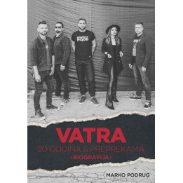 VATRA - BIOGRAFIJA
