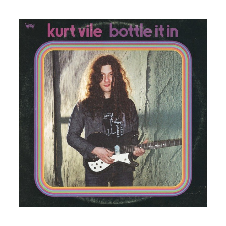 KURT VILE - BOTTLE IT IN