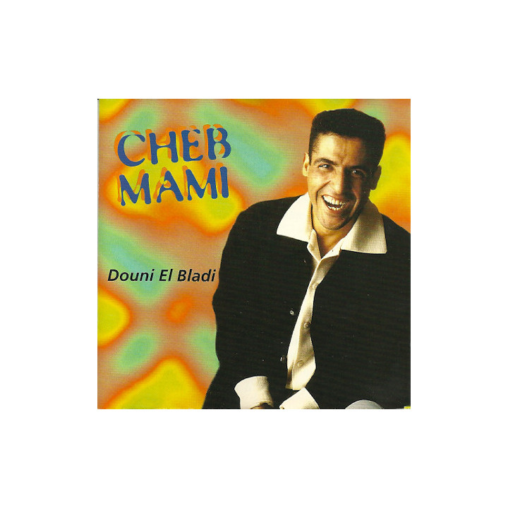 MAMI CHEB - DOUNI EL BLADI - 1CD