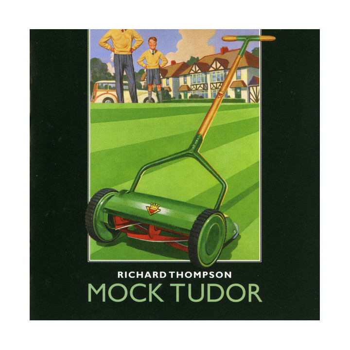 THOMPSON RICHARD - CD - MOCK TUDOR - 1CD