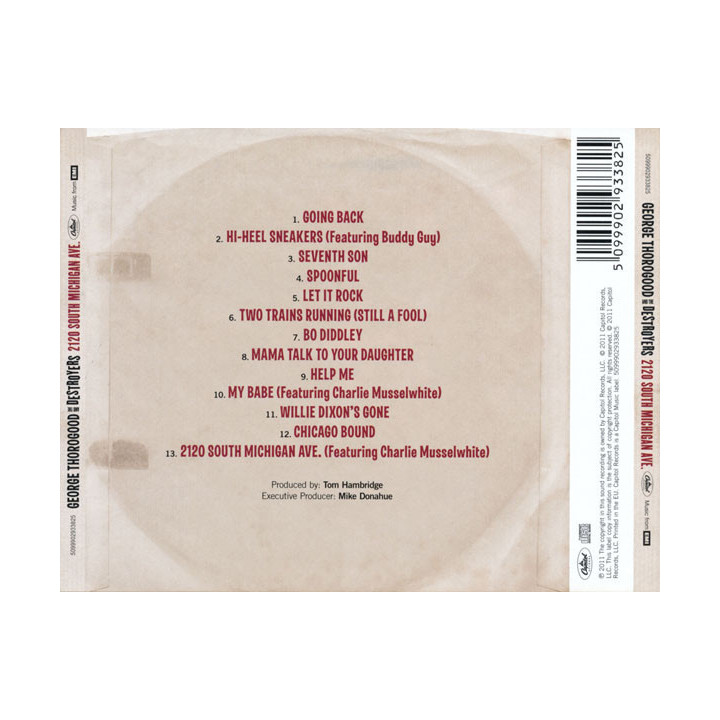 THOROGOOD GEORGE AND THE DESTROYERS - 2120 SOUTH MICHIGAN AVE - 1CD