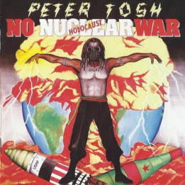 TOSH, PETER  - NO NUCLEAR WAR - 1CD