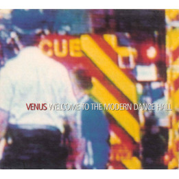 VENUS  - WELCOME TO THE MODERN DANCEHAL - 1CD