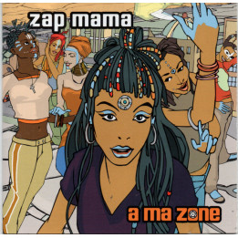 ZAP MAMA - A MA ZONE - 1CD