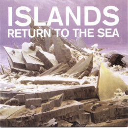 ISLANDS - RETURN TO THE SEA - 1CD