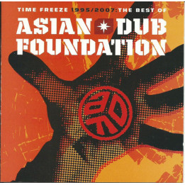 ASIAN DUB FUNDATION - TIME FREEZE 1995 - 2007: BEST OF - 1CD