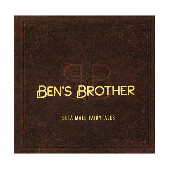 BEN'S BROTHER - BETA MALE FAIRY TALES - 1CD