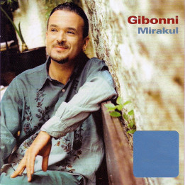 GIBONNI - MIRAKUL