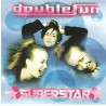 DOUBLE FUN - SUPERSTAR