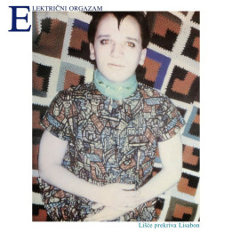 Električni Orgazam – Lišće Prekriva Lisabon - 1LP
