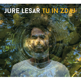 Jure Lesar - Tu in zdaj - 1CD