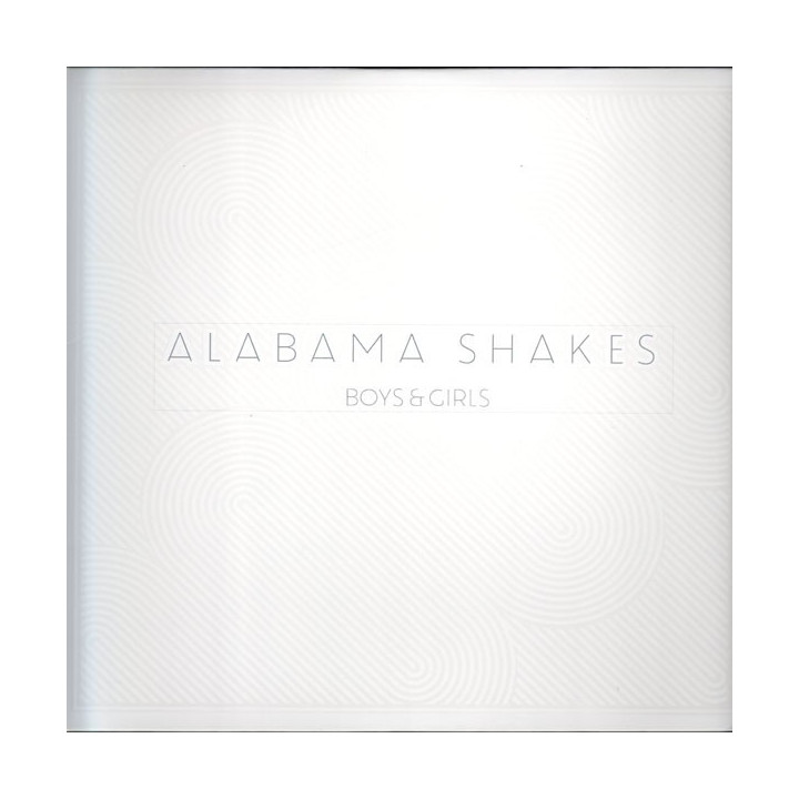 ALABAMA SHAKES - BOYS & GIRLS