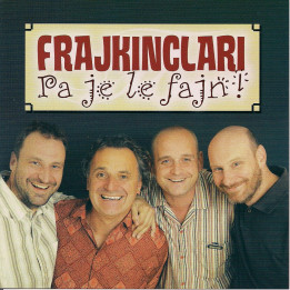 FRAJKINCLARI - PA JE LE FAJN