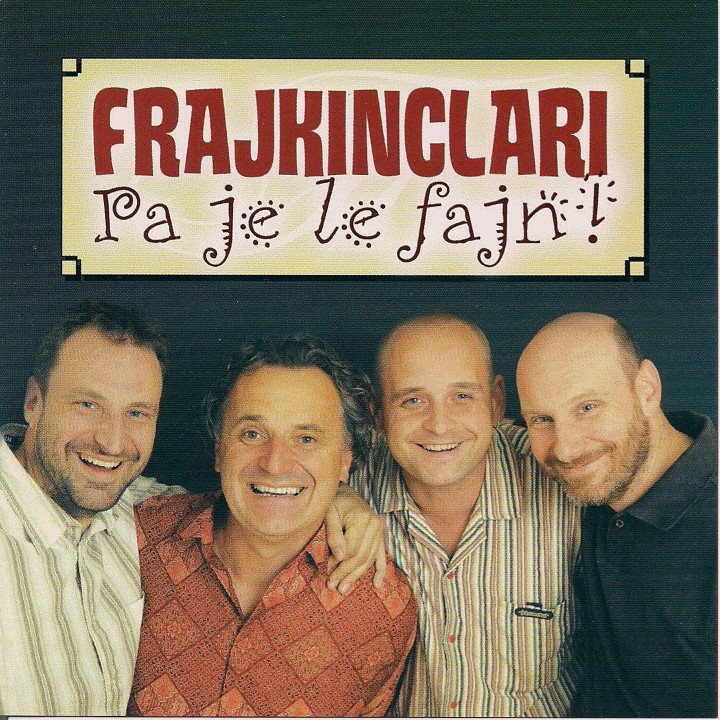 FRAJKINCLARI - PA JE LE FAJN