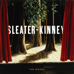 SLEATER-KINNEY - THE WOODS - 2LP