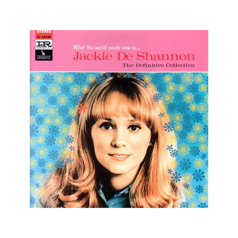 DE SHANNON JACKIE - WHAT THE WORLD NEEDS NOW IS... - 1CD
