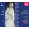 CALLAS/GIORDANO - ANDREA CHENIER - 1CD