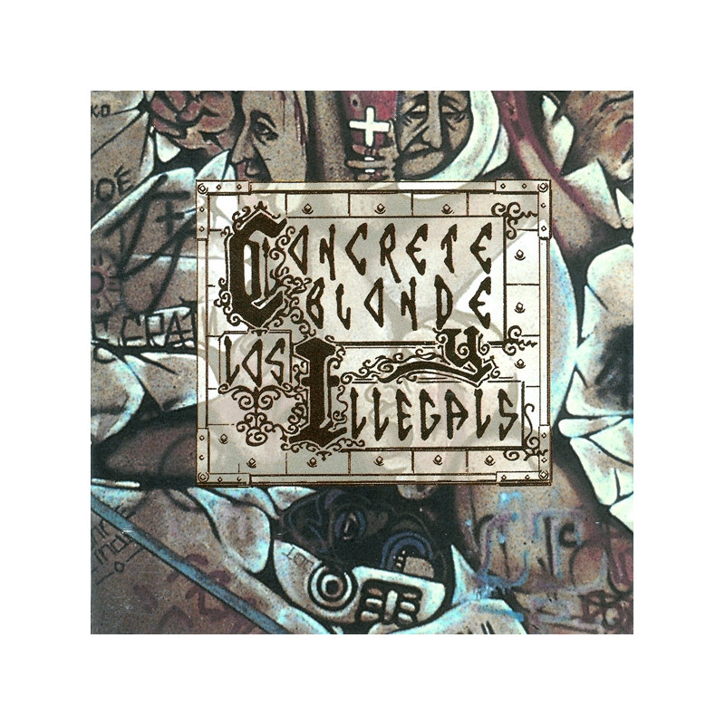 CONCRETE BLONDE - LOS ILLEGALS - 1CD
