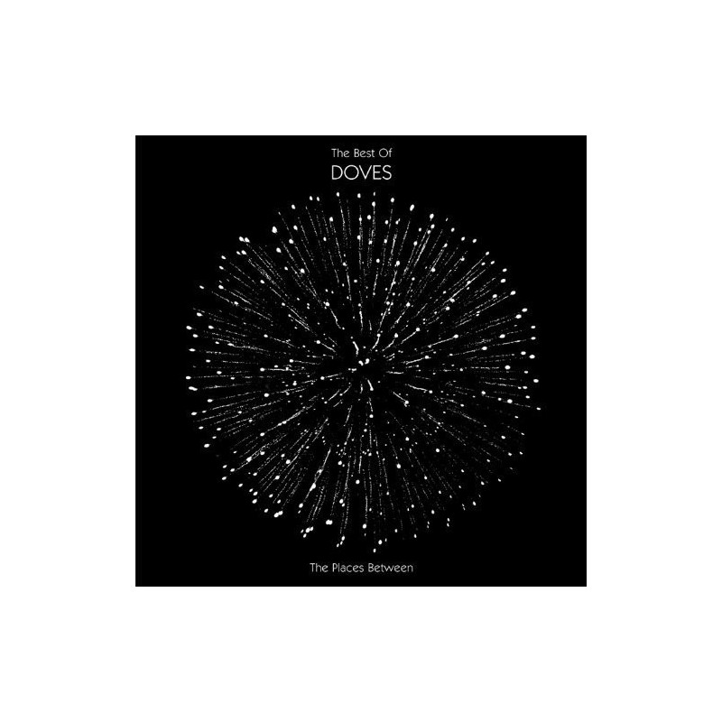 DOVES - BEST OF - THE PLACES BETWEEN - 1CD