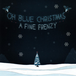 A FINE FRENZY - OH BLUE CHRISTMAS - 1CD