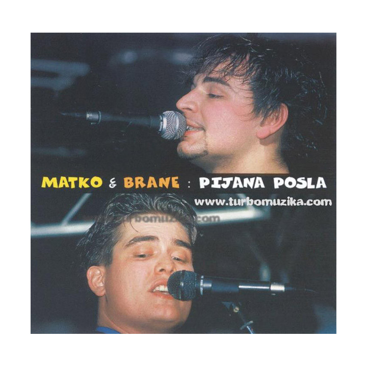 MATKO&BRANE - PIJANA POSLA/CD - 1CD