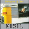 KIRIL - RELIGION & SEX - 1CD