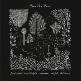 DEAD CAN DANCE - GARDEN OF THE ARCANE DELIGHTS / THE JOHN PEEL SESSIONS