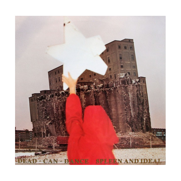 DEAD CAN DANCE - SPLEEN AND IDEAL