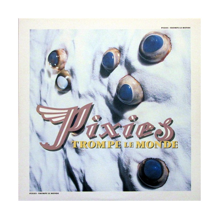 PIXIES - TROMPE LE MONDE