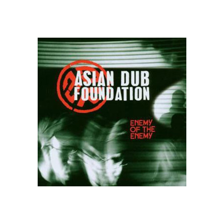 ASIAN DUB FOUNDATION     B5349 - ENEMY OF THE ENEMY - 1CD