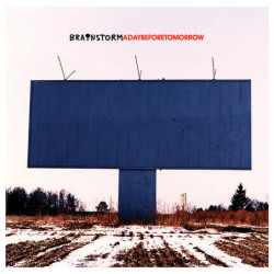 BRAINSTORM               B5999 - A DAY BEFORE TOMORROW(CP) - 1CD