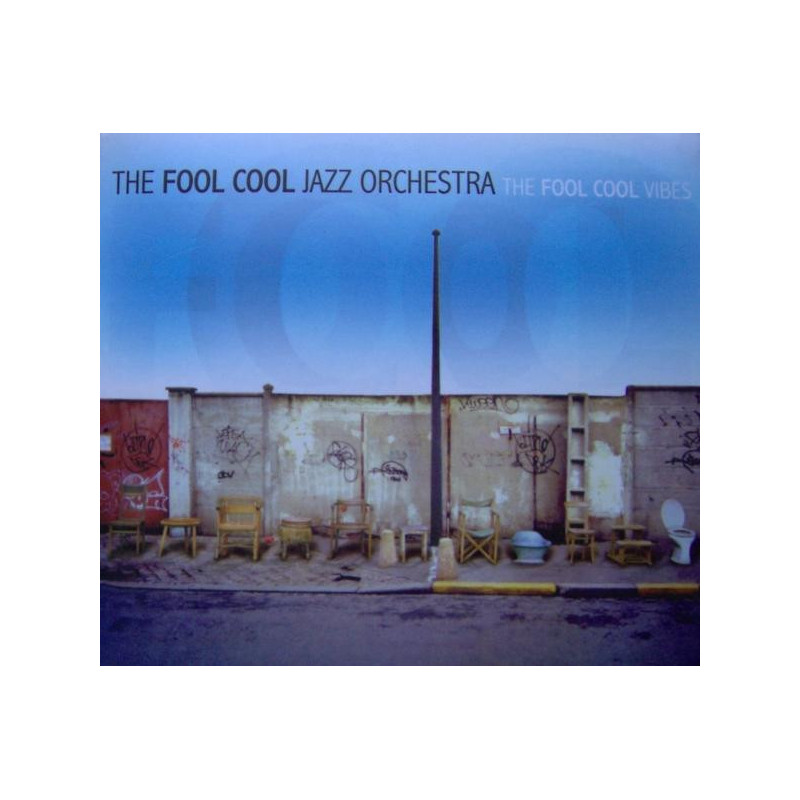 FOOL COOL JAZZ ORCHESTRA B8736 - FOOL COOL VIBES - 1CD