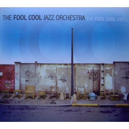 FOOL COOL JAZZ ORCHESTRA B8736 - FOOL COOL VIBES - 1CD