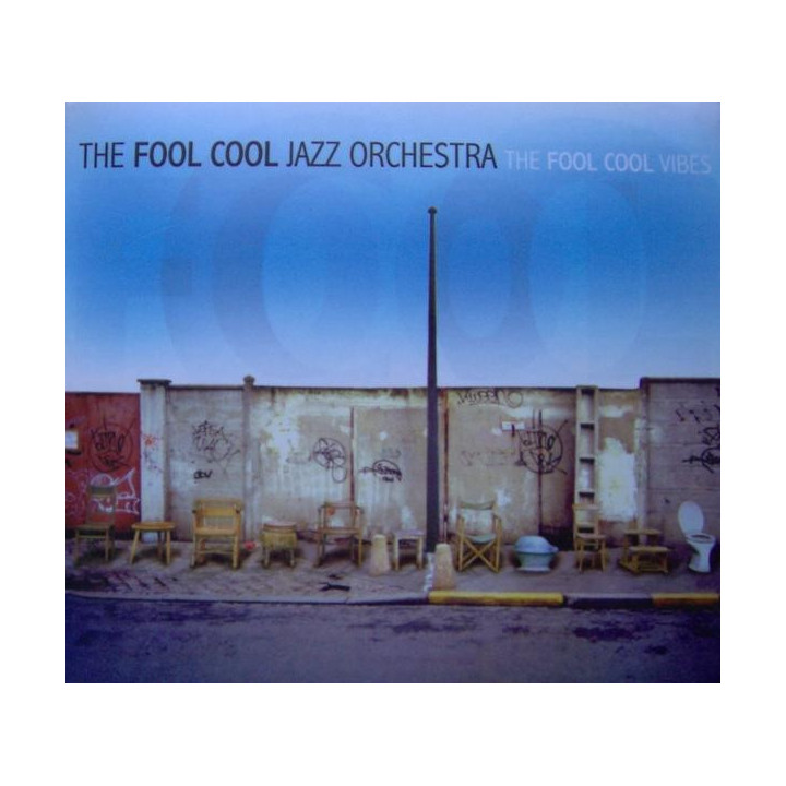 FOOL COOL JAZZ ORCHESTRA B8736 - FOOL COOL VIBES - 1CD