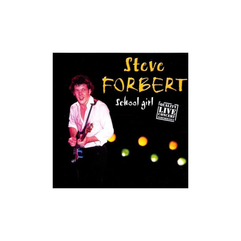 FORBERT,STEVE/CD         B6548 - SCHOOL GIRL LIVE/CD - 1CD