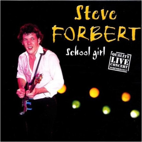FORBERT,STEVE/CD         B6548 - SCHOOL GIRL LIVE/CD - 1CD