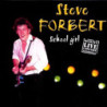 FORBERT,STEVE/CD         B6548 - SCHOOL GIRL LIVE/CD - 1CD