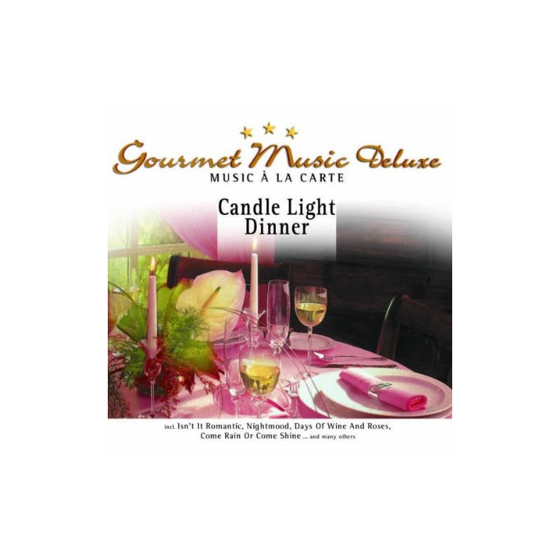 GOURMET MUSIC DELUXE/CD  B7651 - CANDLE LIGHT DINNER - 1CD