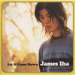 IHA JAMES - LET IT COME DOWN - 1CD