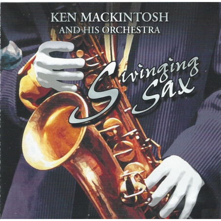 MACKINTOSH,KEN           B4457 - SWINGING SAX - 1CD