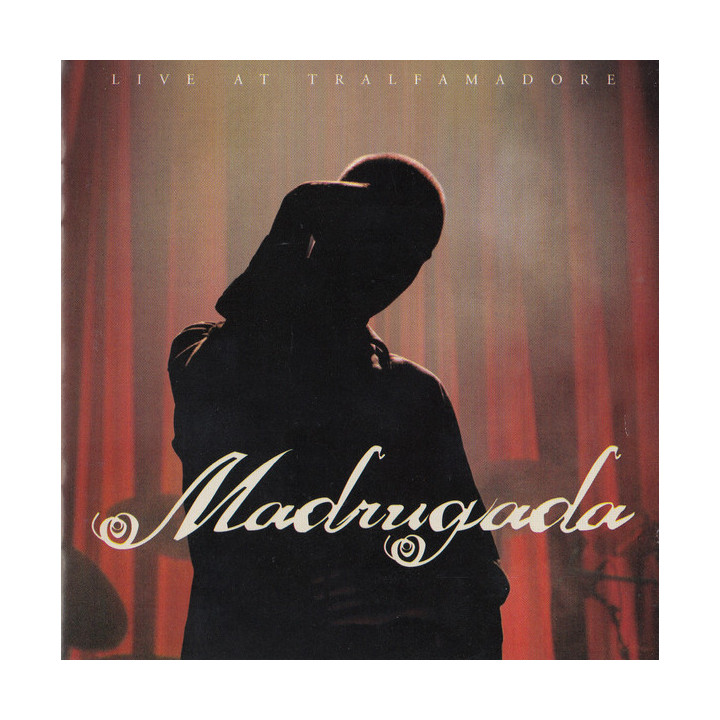 MADRUGADA - LIVE AT TRALFAMADORE - 1CD