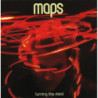 MAPS - TURNING THE MIND - 1CD