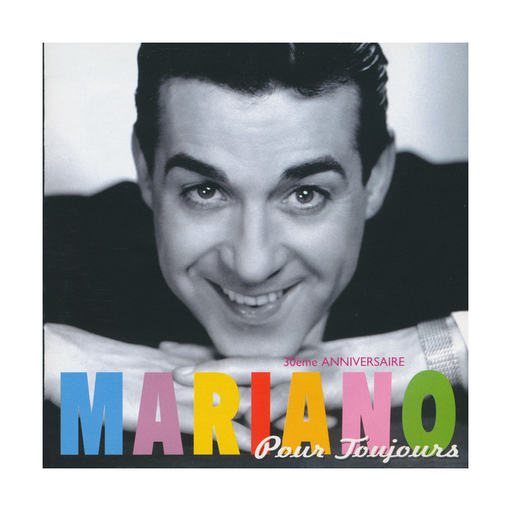 MARIANO                  B1969 - POUR TOUJOURS/30eme ANNIVERS. - 1CD