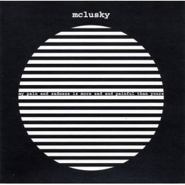 MCCLUSKY/CD              B7102 - MY PAIN AND SADNESS IS MORE SA - 1CD