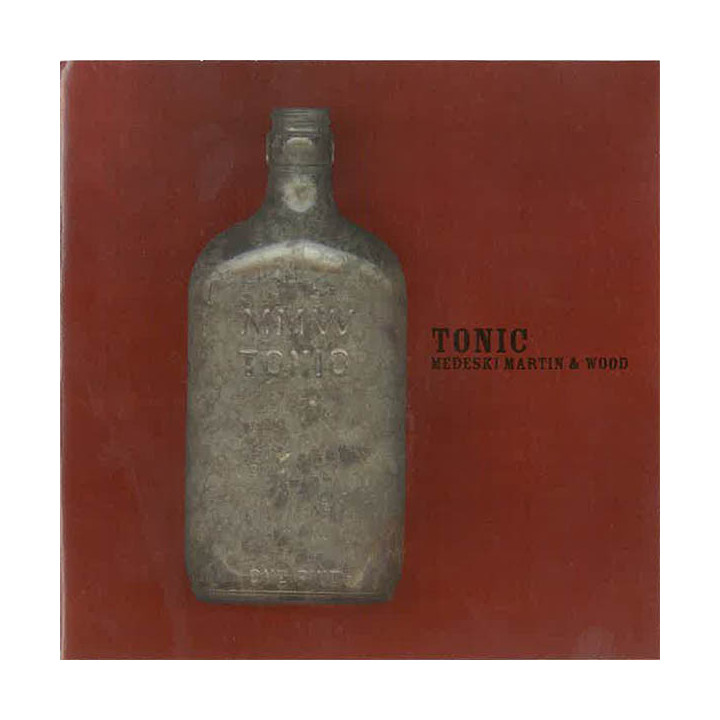MEDESKI MARTIN/WOOD      B1529 - TONIC - 1CD