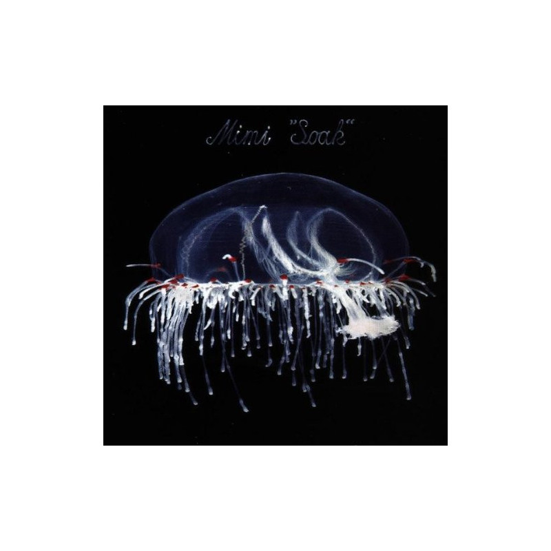 MIMI                     B2164 - SOAK - 1CD