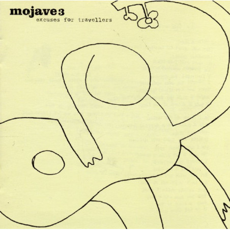 MOJAVE 3/CD              B3735 - EXCUSES FOR TRAVELLERS - 1CD