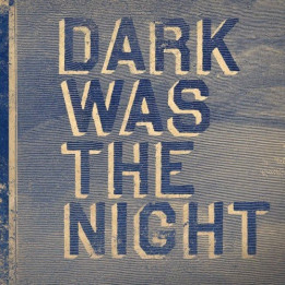 VARIOUS - DARK WAS THE NIGHT
